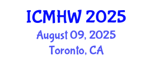 International Conference on Mental Health and Wellness (ICMHW) August 09, 2025 - Toronto, Canada