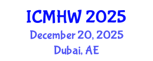 International Conference on Mental Health and Wellness (ICMHW) December 20, 2025 - Dubai, United Arab Emirates