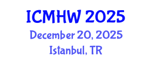International Conference on Mental Health and Wellness (ICMHW) December 20, 2025 - Istanbul, Turkey