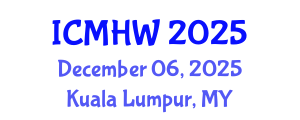 International Conference on Mental Health and Wellness (ICMHW) December 06, 2025 - Kuala Lumpur, Malaysia