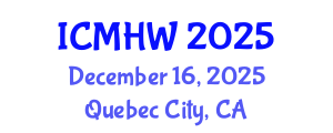 International Conference on Mental Health and Wellness (ICMHW) December 16, 2025 - Quebec City, Canada