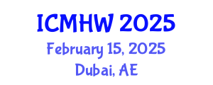 International Conference on Mental Health and Wellness (ICMHW) February 15, 2025 - Dubai, United Arab Emirates