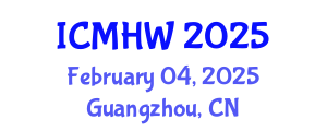 International Conference on Mental Health and Wellness (ICMHW) February 04, 2025 - Guangzhou, China