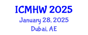 International Conference on Mental Health and Wellness (ICMHW) January 28, 2025 - Dubai, United Arab Emirates