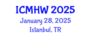 International Conference on Mental Health and Wellness (ICMHW) January 28, 2025 - Istanbul, Turkey