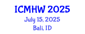 International Conference on Mental Health and Wellness (ICMHW) July 15, 2025 - Bali, Indonesia