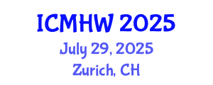 International Conference on Mental Health and Wellness (ICMHW) July 29, 2025 - Zurich, Switzerland