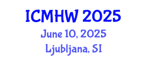 International Conference on Mental Health and Wellness (ICMHW) June 10, 2025 - Ljubljana, Slovenia