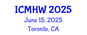 International Conference on Mental Health and Wellness (ICMHW) June 15, 2025 - Toronto, Canada
