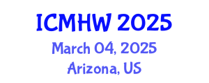 International Conference on Mental Health and Wellness (ICMHW) March 04, 2025 - Arizona, United States