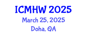 International Conference on Mental Health and Wellness (ICMHW) March 25, 2025 - Doha, Qatar