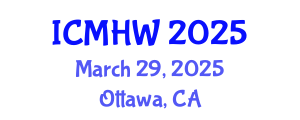 International Conference on Mental Health and Wellness (ICMHW) March 29, 2025 - Ottawa, Canada