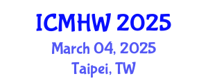 International Conference on Mental Health and Wellness (ICMHW) March 04, 2025 - Taipei, Taiwan