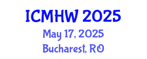 International Conference on Mental Health and Wellness (ICMHW) May 17, 2025 - Bucharest, Romania