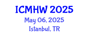 International Conference on Mental Health and Wellness (ICMHW) May 06, 2025 - Istanbul, Turkey