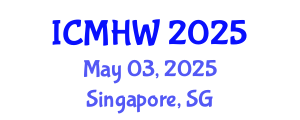 International Conference on Mental Health and Wellness (ICMHW) May 03, 2025 - Singapore, Singapore