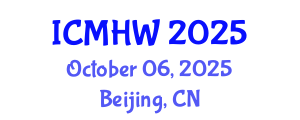 International Conference on Mental Health and Wellness (ICMHW) October 06, 2025 - Beijing, China
