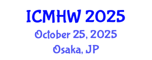 International Conference on Mental Health and Wellness (ICMHW) October 25, 2025 - Osaka, Japan