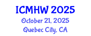 International Conference on Mental Health and Wellness (ICMHW) October 21, 2025 - Quebec City, Canada