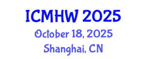 International Conference on Mental Health and Wellness (ICMHW) October 18, 2025 - Shanghai, China