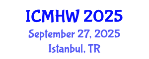International Conference on Mental Health and Wellness (ICMHW) September 27, 2025 - Istanbul, Turkey