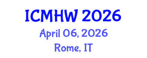 International Conference on Mental Health and Wellness (ICMHW) April 06, 2026 - Rome, Italy International Conference on Mental Health and Wellness (ICMHW) April 06, 2026 - Rome, Italy