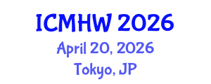 International Conference on Mental Health and Wellness (ICMHW) April 20, 2026 - Tokyo, Japan International Conference on Mental Health and Wellness (ICMHW) April 20, 2026 - Tokyo, Japan