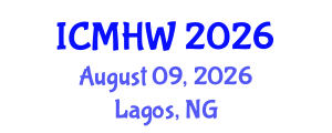 International Conference on Mental Health and Wellness (ICMHW) August 09, 2026 - Lagos, Nigeria International Conference on Mental Health and Wellness (ICMHW) August 09, 2026 - Lagos, Nigeria