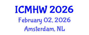 International Conference on Mental Health and Wellness (ICMHW) February 02, 2026 - Amsterdam, Netherlands