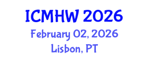 International Conference on Mental Health and Wellness (ICMHW) February 02, 2026 - Lisbon, Portugal International Conference on Mental Health and Wellness (ICMHW) February 02, 2026 - Lisbon, Portugal