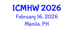 International Conference on Mental Health and Wellness (ICMHW) February 16, 2026 - Manila, Philippines International Conference on Mental Health and Wellness (ICMHW) February 16, 2026 - Manila, Philippines
