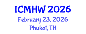 International Conference on Mental Health and Wellness (ICMHW) February 23, 2026 - Phuket, Thailand International Conference on Mental Health and Wellness (ICMHW) February 23, 2026 - Phuket, Thailand