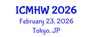 International Conference on Mental Health and Wellness (ICMHW) February 23, 2026 - Tokyo, Japan International Conference on Mental Health and Wellness (ICMHW) February 23, 2026 - Tokyo, Japan