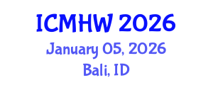 International Conference on Mental Health and Wellness (ICMHW) January 05, 2026 - Bali, Indonesia International Conference on Mental Health and Wellness (ICMHW) January 05, 2026 - Bali, Indonesia