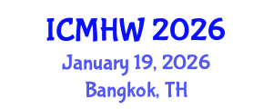 International Conference on Mental Health and Wellness (ICMHW) January 19, 2026 - Bangkok, Thailand International Conference on Mental Health and Wellness (ICMHW) January 19, 2026 - Bangkok, Thailand