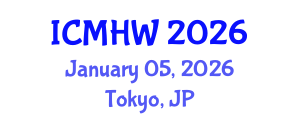International Conference on Mental Health and Wellness (ICMHW) January 05, 2026 - Tokyo, Japan International Conference on Mental Health and Wellness (ICMHW) January 05, 2026 - Tokyo, Japan