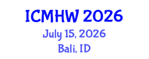 International Conference on Mental Health and Wellness (ICMHW) July 15, 2026 - Bali, Indonesia International Conference on Mental Health and Wellness (ICMHW) July 15, 2026 - Bali, Indonesia