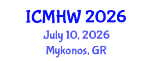 International Conference on Mental Health and Wellness (ICMHW) July 10, 2026 - Mykonos, Greece International Conference on Mental Health and Wellness (ICMHW) July 10, 2026 - Mykonos, Greece