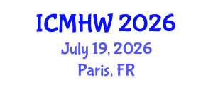 International Conference on Mental Health and Wellness (ICMHW) July 19, 2026 - Paris, France International Conference on Mental Health and Wellness (ICMHW) July 19, 2026 - Paris, France