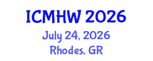 International Conference on Mental Health and Wellness (ICMHW) July 24, 2026 - Rhodes, Greece International Conference on Mental Health and Wellness (ICMHW) July 24, 2026 - Rhodes, Greece