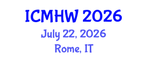 International Conference on Mental Health and Wellness (ICMHW) July 22, 2026 - Rome, Italy International Conference on Mental Health and Wellness (ICMHW) July 22, 2026 - Rome, Italy
