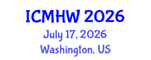 International Conference on Mental Health and Wellness (ICMHW) July 17, 2026 - Washington, United States International Conference on Mental Health and Wellness (ICMHW) July 17, 2026 - Washington, United States