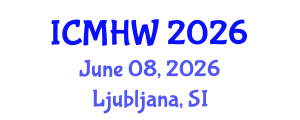 International Conference on Mental Health and Wellness (ICMHW) June 08, 2026 - Ljubljana, Slovenia