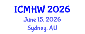 International Conference on Mental Health and Wellness (ICMHW) June 15, 2026 - Sydney, Australia International Conference on Mental Health and Wellness (ICMHW) June 15, 2026 - Sydney, Australia