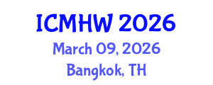 International Conference on Mental Health and Wellness (ICMHW) March 09, 2026 - Bangkok, Thailand International Conference on Mental Health and Wellness (ICMHW) March 09, 2026 - Bangkok, Thailand