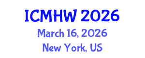 International Conference on Mental Health and Wellness (ICMHW) March 16, 2026 - New York, United States International Conference on Mental Health and Wellness (ICMHW) March 16, 2026 - New York, United States