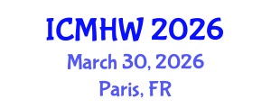 International Conference on Mental Health and Wellness (ICMHW) March 30, 2026 - Paris, France