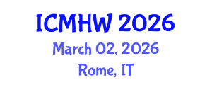 International Conference on Mental Health and Wellness (ICMHW) March 02, 2026 - Rome, Italy International Conference on Mental Health and Wellness (ICMHW) March 02, 2026 - Rome, Italy
