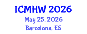 International Conference on Mental Health and Wellness (ICMHW) May 25, 2026 - Barcelona, Spain International Conference on Mental Health and Wellness (ICMHW) May 25, 2026 - Barcelona, Spain