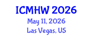 International Conference on Mental Health and Wellness (ICMHW) May 11, 2026 - Las Vegas, United States International Conference on Mental Health and Wellness (ICMHW) May 11, 2026 - Las Vegas, United States